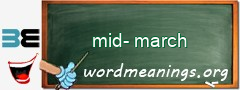 WordMeaning blackboard for mid-march